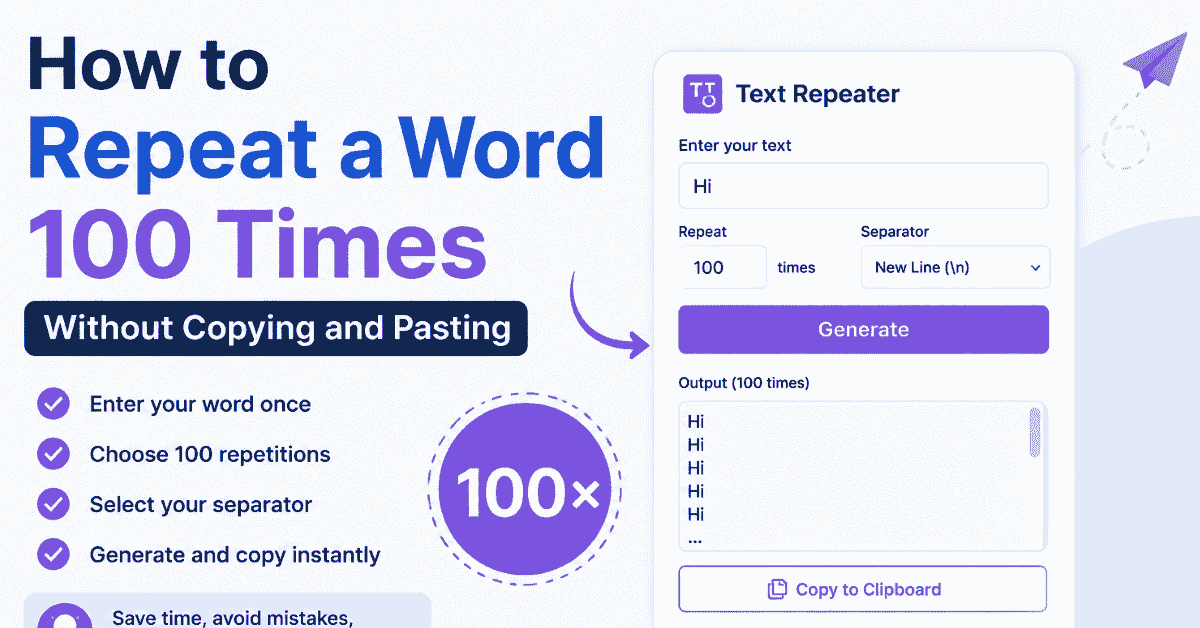 Repeat a word 100 times using a text repeater
